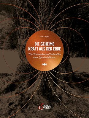 cover image of Die geheime Kraft aus der Erde